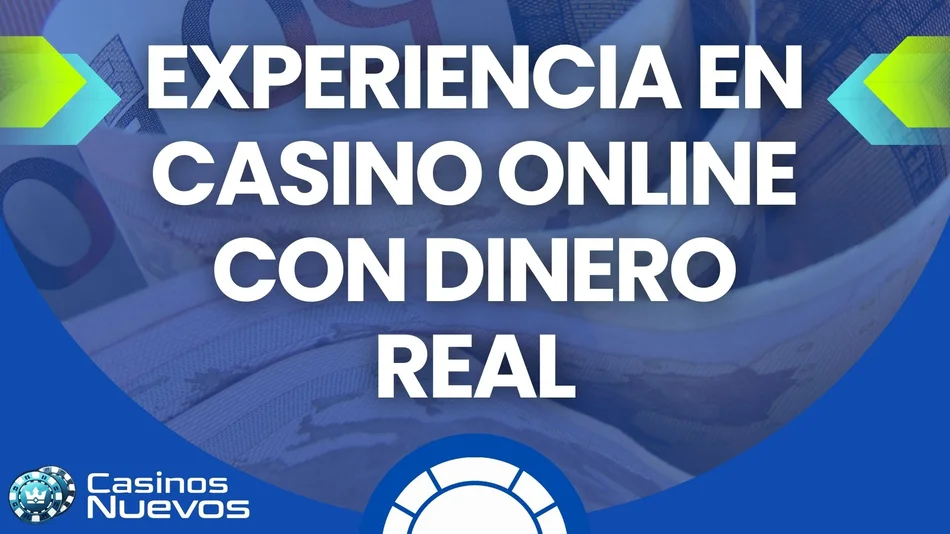 experiencia en casino online con dinero real